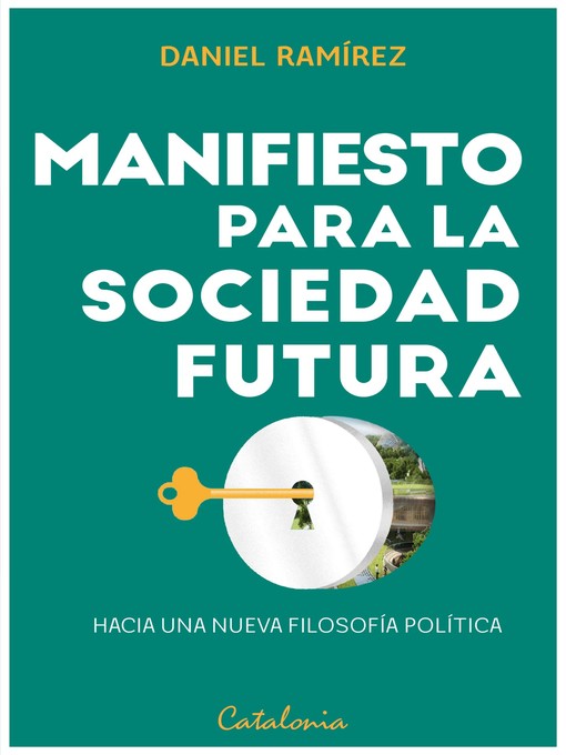 Title details for Manifiesto para la sociedad futura by Daniel Ramírez - Available
